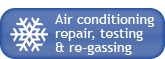 Air Conditioning, repair, testing and re-gassing